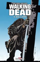 Walking Dead -15- Deuil & Espoir