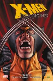 X-Men - Les origines -3- Wolverine - Dents de sabre - Deadpool