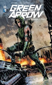 Green Arrow (Urban Comics) -1- Machine à tuer
