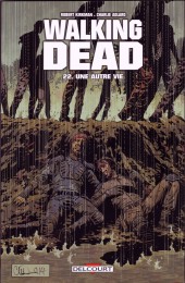 Walking Dead -22- Une autre vie