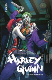 Harley Quinn -1- Complètement marteau