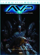 Le feu et la roche -4- AvP Alien vs. Predator