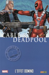 Cable & Deadpool -3- L'Effet Domino