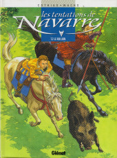 Les tentations de Navarre - tomes 1 et 2