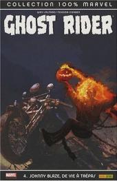 Ghost Rider (100% Marvel) -4- Johnny Blaze, de vie à trépas