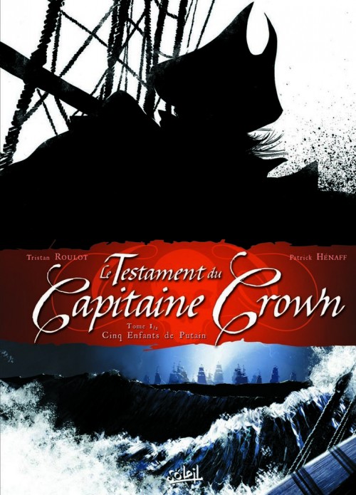 Le Testament du Capitaine Crown Tome 1 PDF