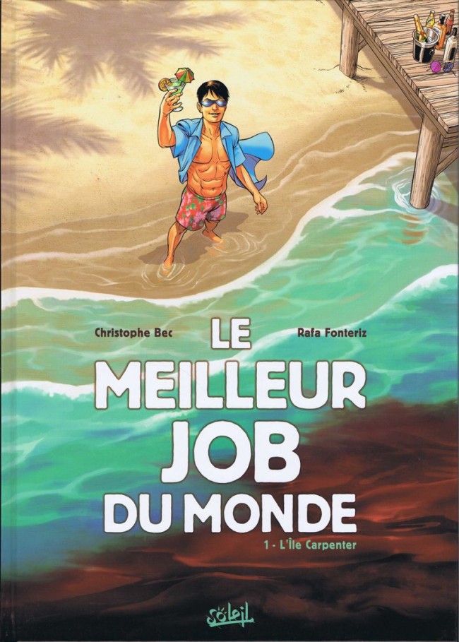 Le Meilleur Job du monde 3 tomes Intégrale