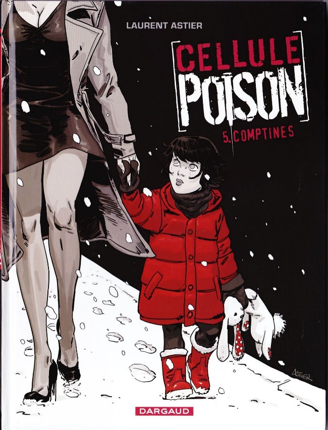 Cellule Poison Tome 5 : Comptines