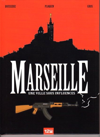 Marseille ville sous influence One shot CBR