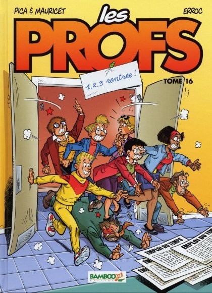 Les Profs - Tome 16 - 1,2,3 Rentrée!