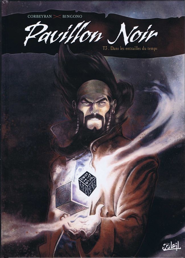 Pavillon Noir Tome 3 : Dans les entrailles du temps