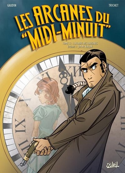 Les arcanes du "Midi-Minuit" Tome 11 : L'Affaire des origines : Episode 1 : Jim McKalan