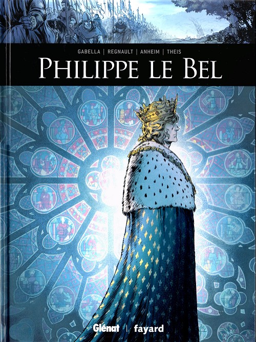 Ils ont fait l'histoire : Philippe Le Bel PDF