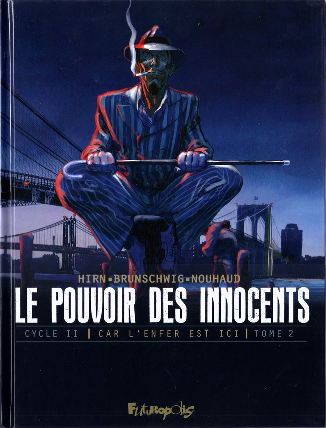 Le Pouvoir des Innocents Second cycle Tomes 1 et 2