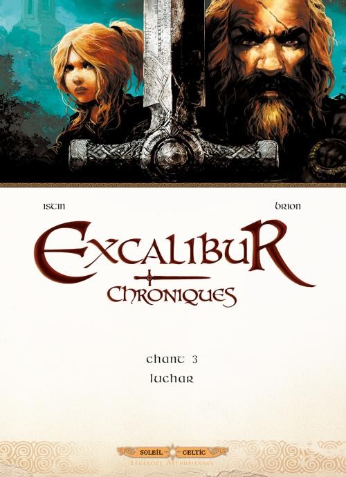 Excalibur Chroniques Tome 3