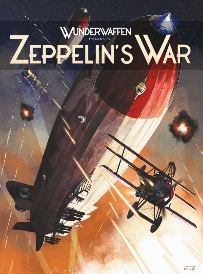 Zeppelin's War Tome 1 : Les Raiders de la nuit