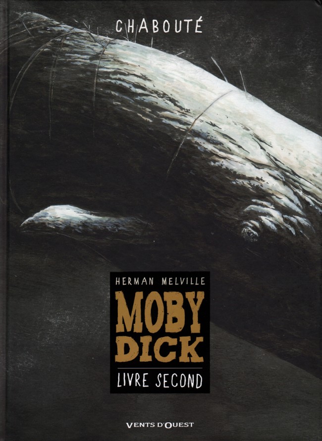 Moby Dick (Chabouté) Tome 2