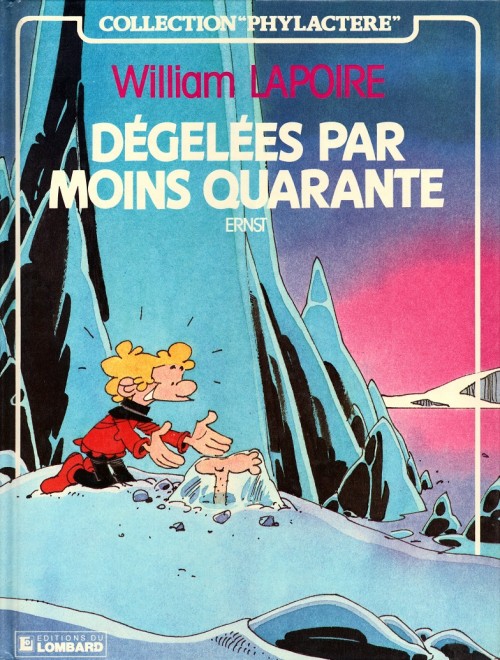 Couverture de William Lapoire -3- Dégélées par moins quarante