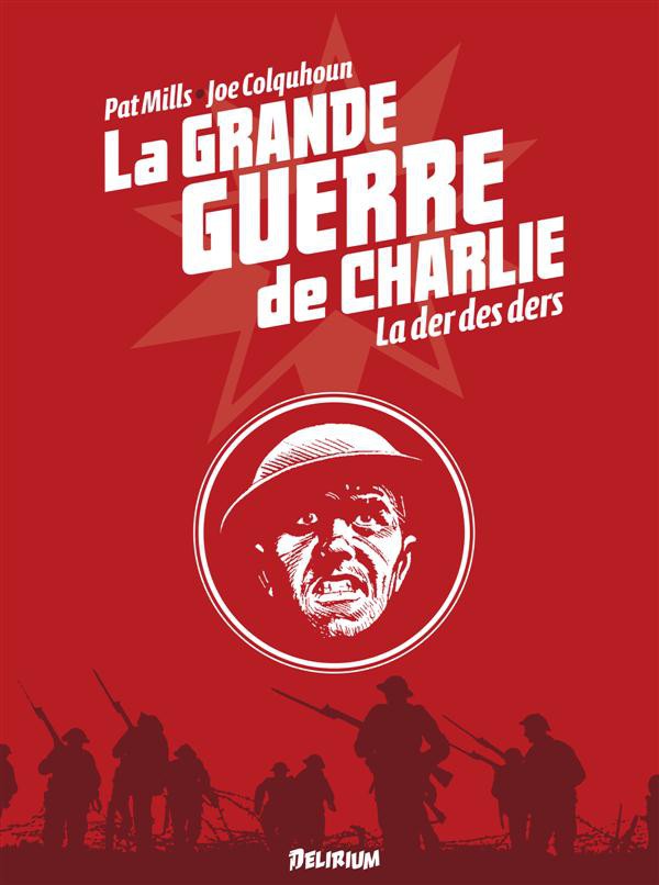 La Grande Guerre De Charlie - T10 - La Der Des Ders - CBR