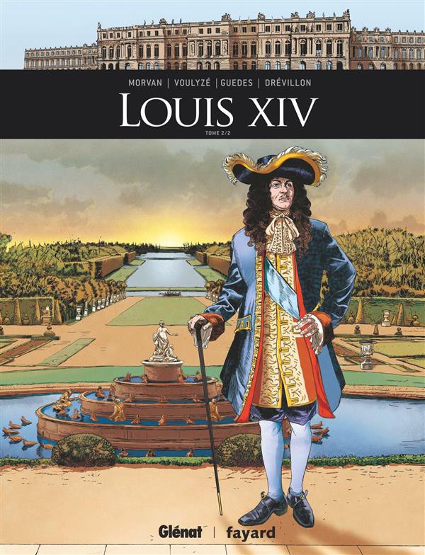 Ils ont fait l'histoire : Louis XIV vol 2 PDF