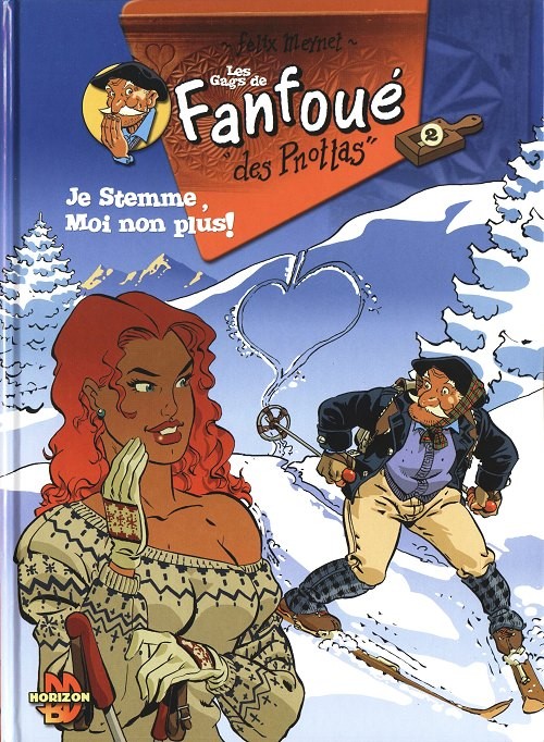 Les gags de Fanfoué des Pnottas Tome 2 : Je stemme, moi non plus