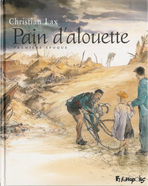 Pain d'alouette - Tome 1 : Première époque