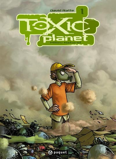 Toxic Planet Intégrale 3 tomes