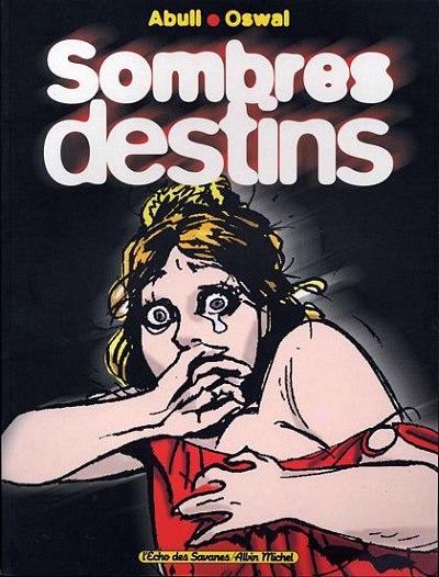 Sombres destins One shot