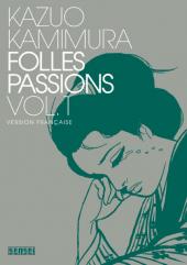 Folles Passions -1- Volume 1