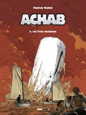 Achab -3- Les Trois doublons