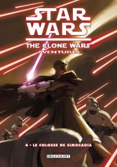 Star Wars - The Clone Wars Aventures -4- Le Colosse de Simocadia