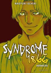 Syndrome 1866 -4- Hiérarchie