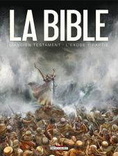 La bible - L'Ancien Testament (Dufranne/Camus/Zitko) -3- L'Exode 1re partie