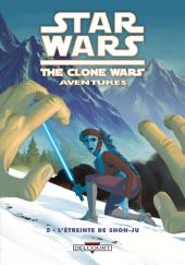 Star Wars - The Clone Wars Aventures -5- L'Étreinte de Shon-Ju