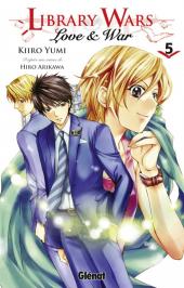Library wars - Love and War -5- Tome 5