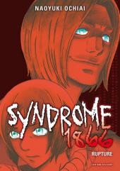 Syndrome 1866 -9- Rupture
