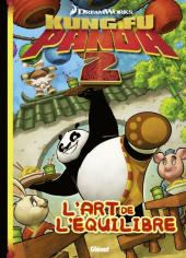 Kung Fu Panda 2 -1- L'équilibre est un art