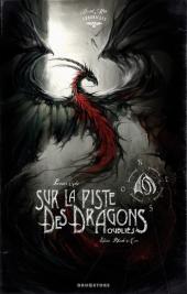 Black'Mor Chronicles -1- Sur la piste des dragons oubliés - Premier Cycle
