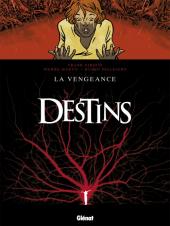 Destins -13- La Vengeance
