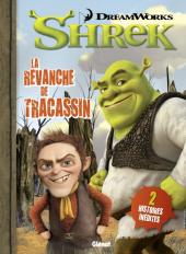 Shrek (Glénat) -1- La revanche de Tracassin