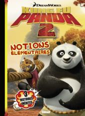 Kung Fu Panda 2 -3- Notions élémentaires