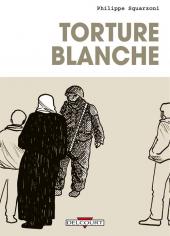 Torture blanche - Tome a2012