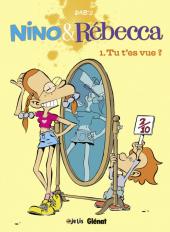 Nino et Rébecca -1a2012- Tu t'es vue ?