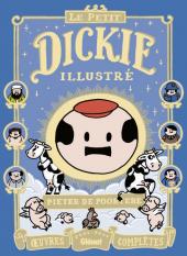 Dickie -INT- Le Petit Dickie illustré - Œuvres complètes 2001-2011