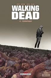 Walking Dead -17- Terrifiant