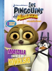 Les pingouins de Madagascar (Jungle) -5- Mortzilla contre le roi Kowalski