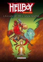 Hellboy Aventures -2- La Cloche de l'Apocalypse