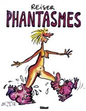 Phantasmes (Reiser) -c2009- Phantasmes