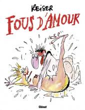 Fous d'amour - Tome b2009