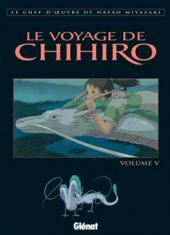 Le voyage de Chihiro -5- Le Voyage de Chihiro